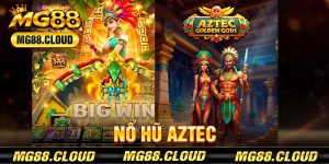 Nổ Hũ Aztec